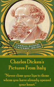 Title: Pictures From Italy, By Charles Dickens: 
