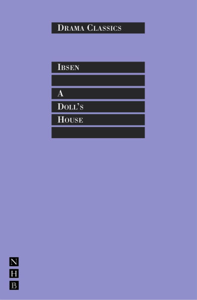 A Doll's House: Full Text and Introduction (NHB Drama Classics)