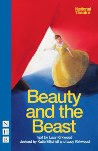 Title: Beauty and the Beast, Author: Lucy Kirkwood