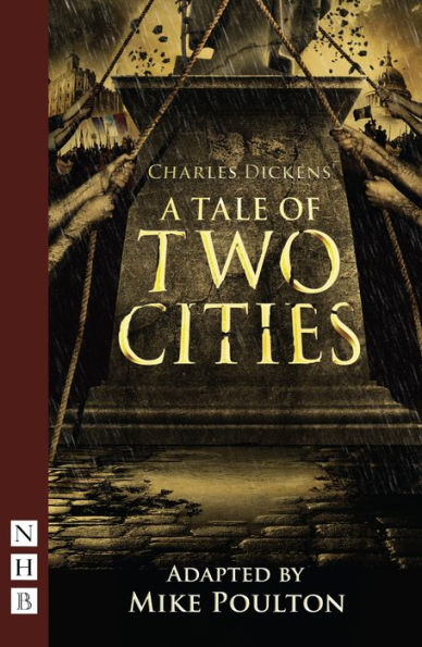 A Tale of Two Cities (stage version) (NHB Modern Plays)