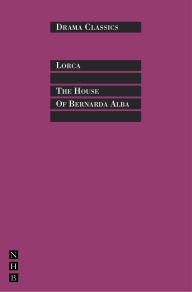 Title: The House of Bernarda Alba, Author: Federico García Lorca