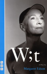 Title: Wit, Author: Margaret Edson