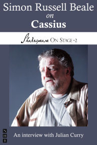 Title: Simon Russell Beale on Cassius: Performing Shakespeare, Author: Simon Russell Beale