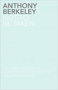 Not To Be Taken