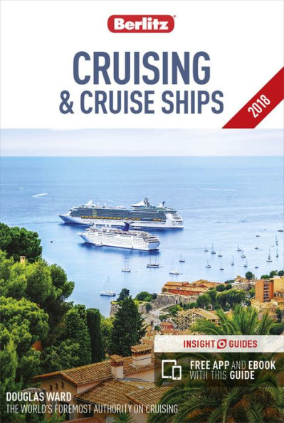 Berlitz Cruising & Cruise Ships 2018 (Travel Guide with Free eBook)