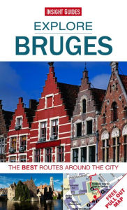 Title: Explore Bruges: The best routes around the city, Author: Insight Guides