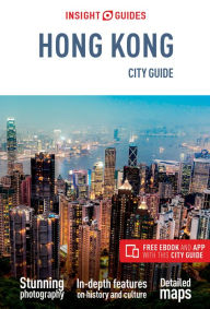 Title: Insight Guides City Guide Hong Kong (Travel Guide with Free eBook), Author: Insight Guides