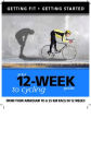 Your 12 Week Guide to Cycling: From Your Armchair to a 25 km Race in 12 Weeks