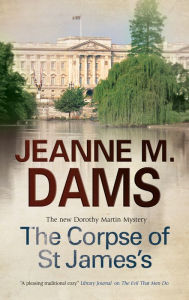 The Corpse of St James's (Dorothy Martin Series #12)