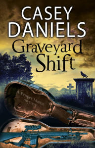 Title: Graveyard Shift, Author: Casey Daniels