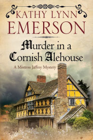 Title: Murder in a Cornish Alehouse, Author: Kathy Lynn Emerson