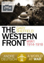 The Western Front : World War 1 1914-1918