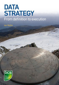 Title: Data Strategy: From definition to execution, Author: Ian Wallis