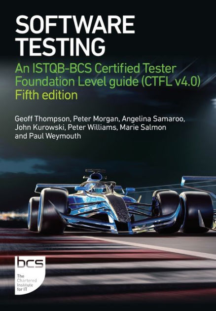 Software Testing: An ISTQB-BCS Certified Tester Foundation Level Guide ...