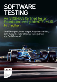 Title: Software Testing: An ISTQB-BCS Certified Tester Foundation Level guide (CTFL v4.0) - Fifth edition, Author: Geoff Thompson