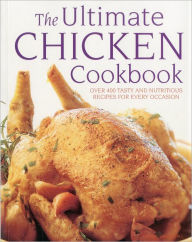 Title: The Ultimate Chicken Cookbook, Author: Simona Hill (Ed)