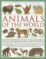 The Illustrated Encyclopedia of Animals of the World: An expert reference guide to 840 amphibians, reptiles and mammals from every continent