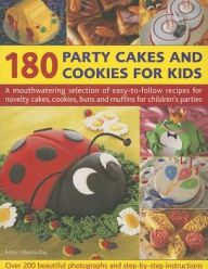Title: 180 Party Cakes & Cookies for Kids: A fabulous selection of recipes for novelty cakes, cookies, buns and muffins for children's parties, with step-by-step instructions and over 200 photographs, Author: Martha Day