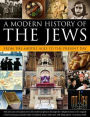 A Modern History of the Jews: From The Middle Ages To The Present Day