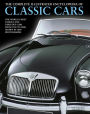 The Complete Illustrated Encyclopedia of Classic Cars: The World'S Most Famous And Fabulous Cars, From 1945 To 2000, Shown In 1800 Photographs