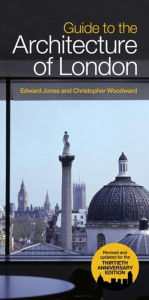 Title: Guide To The Architecture Of London, Author: Edward Jones