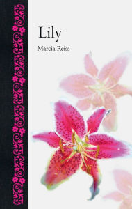 Title: Lily, Author: Marcia Reiss