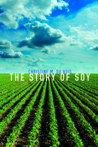 Title: The Story of Soy, Author: Christine M. Du Bois