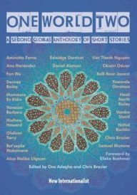 Title: One World Two: A Second Global Anthology of Short Stories, Author: Aminatta Forna
