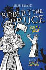 Robert the Bruce and All That
