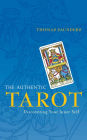 The Authentic Tarot: Discovering Your Inner Self