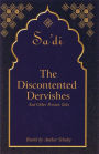 The Discontented Dervishes: And Other Persian Tales