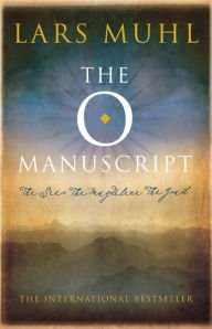 Title: The O Manuscript: The Scandinavian Bestseller, Author: Lars Muhl