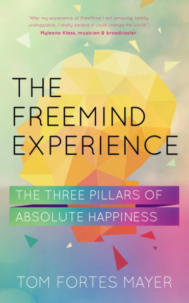 The Freemind Experience: Seeing yourself as perfect and falling in love with life