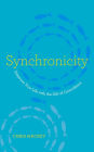 Synchronicity: Empower Your Life with the Gift of Coincidence