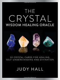 Title: Crystal Wisdom Healing Oracle: 50 Oracle Cards for Healing, Self Understanding and Divination, Author: Judy Hall