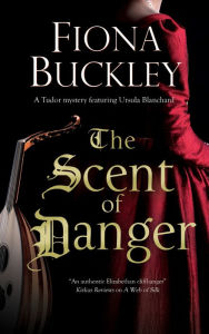 Title: Scent of Danger, Author: Fiona Buckley