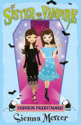 Fashion Frightmare! (My Sister the Vampire Series #16)