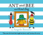 Ant and Bee and Kind Dog