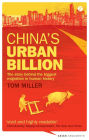 China's Urban Billion: The Story behind the Biggest Migration in Human History