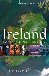Title: A Brief History of Ireland, Author: Richard Killeen