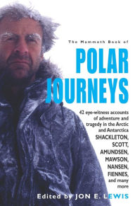 Title: The Mammoth Book of Polar Journeys, Author: Jon E. Lewis