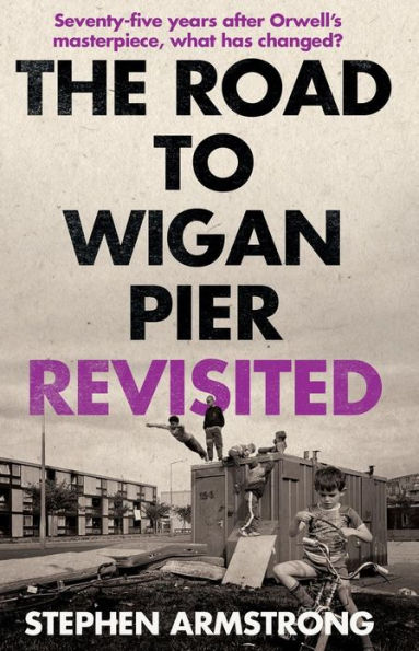 The Road to Wigan Pier