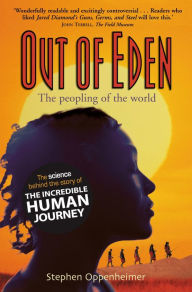 Title: Out of Eden: The Peopling of the World, Author: Stephen Oppenheimer