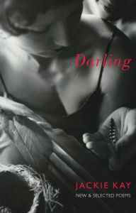 Title: Darling: New and Selected Poems, Author: Jackie Kay