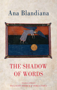 Title: The Shadow of Words, Author: Ana Blandiana