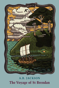 Title: The Voyage of St Brendan, Author: A.B. Jackson