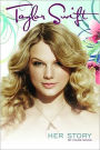 Taylor Swift: Her Story
