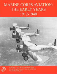 Marine Corps Aviation: The Early Years 1912-1940