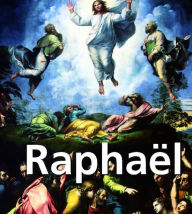 Title: Raphaël, Author: Eugène Müntz