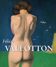 Title: Félix Vallotton, Author: Nathalia Brodskaïa